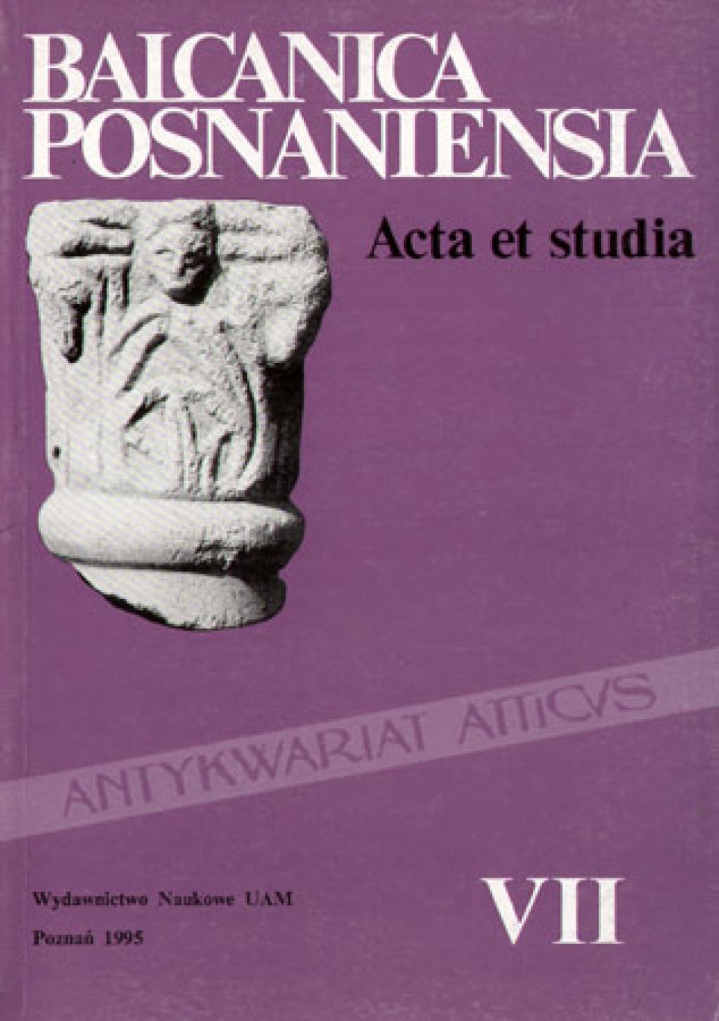 Balcanica Posnaniensia. Acta et Studia, vol. VII: Bałkany antyczne