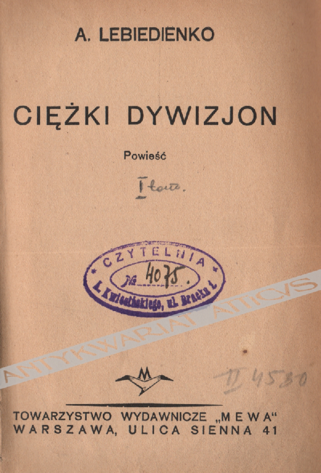 Ciężki dywizjon. Powieść, tom I