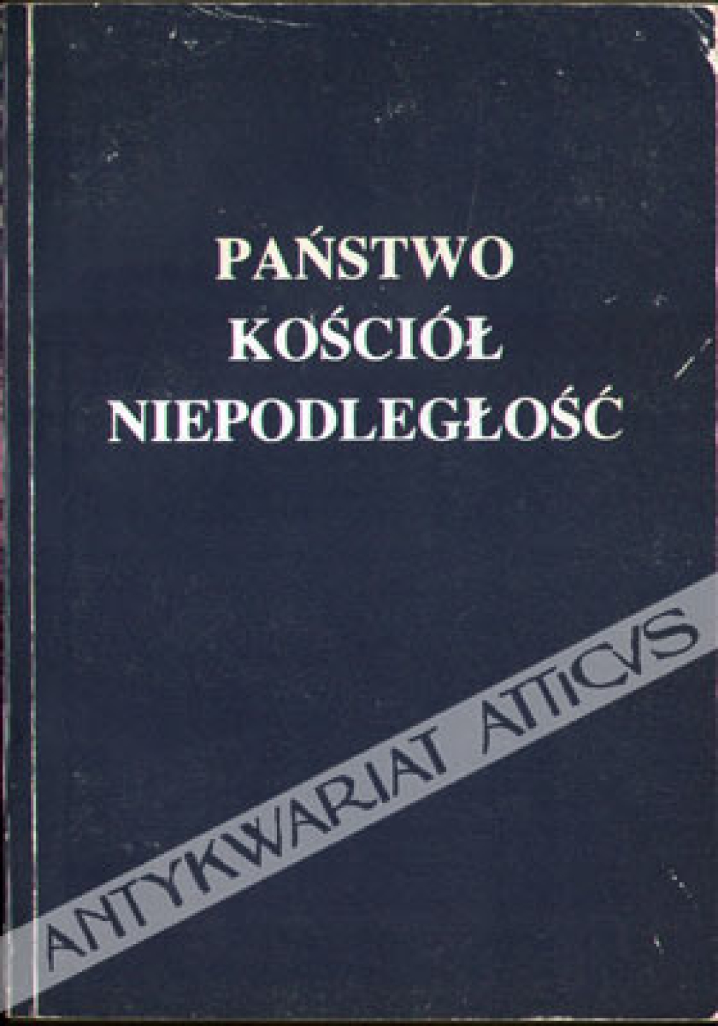 Państwo, Kościół, Niepodległość