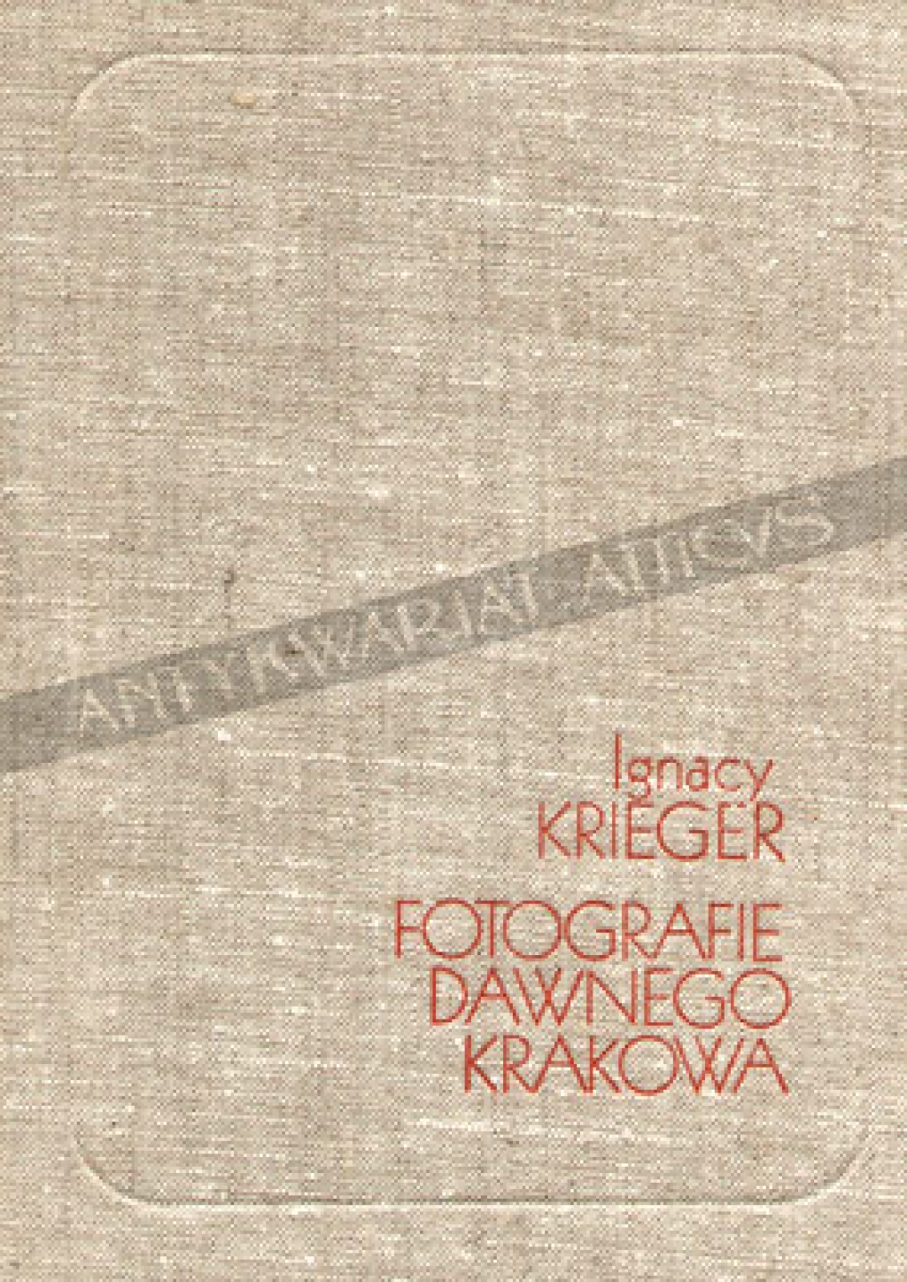 Album fotografii dawnego Krakowa z atelier Ignacego Kriegera