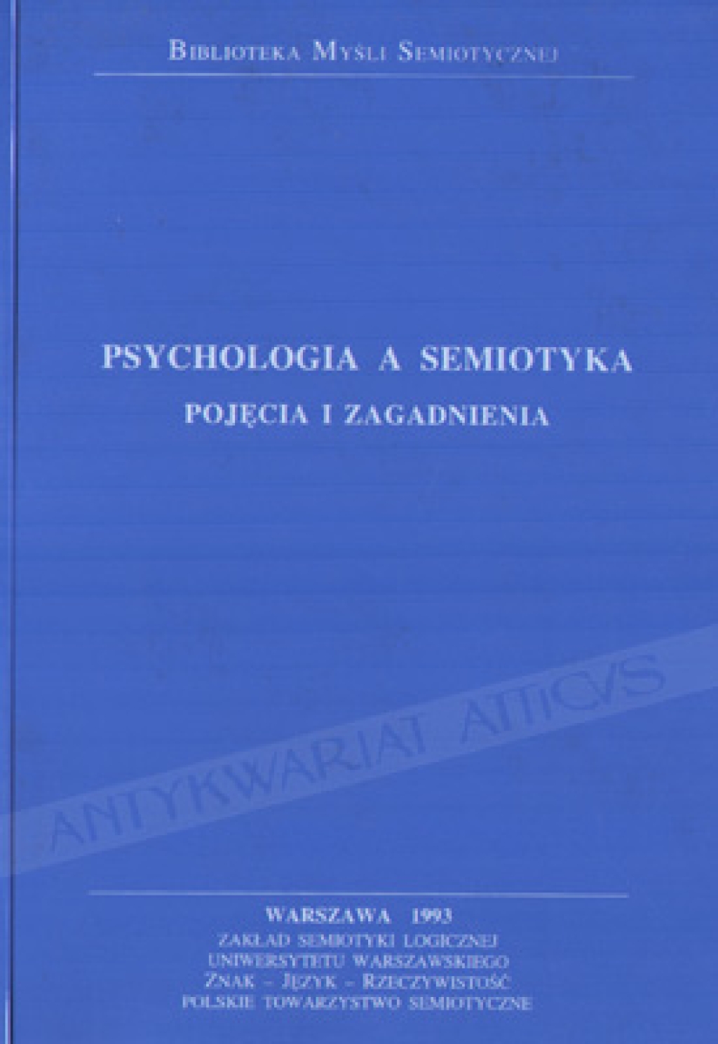 Psychologia a semiotyka. Pojęcia i zagadnienia [zbiór tekstów]
