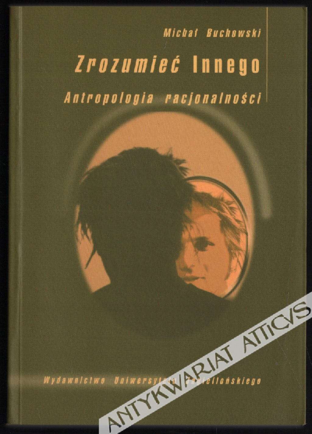 Zrozumieć innego. Antropologia racjonalności