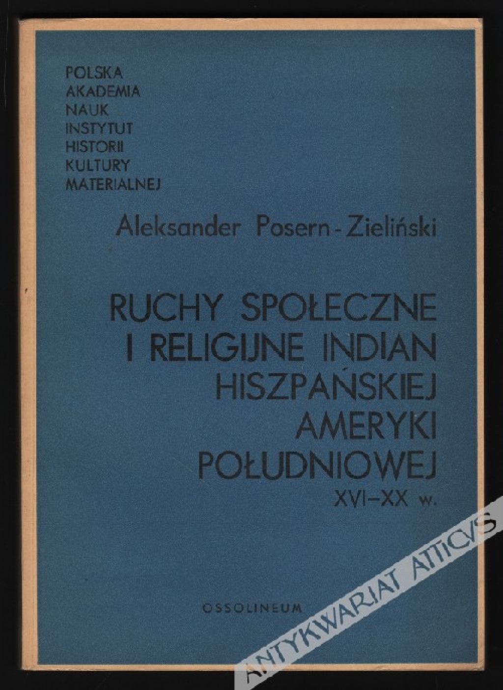 Ruchy społeczne i religijne Indian hiszpańskiej Ameryki Południowej