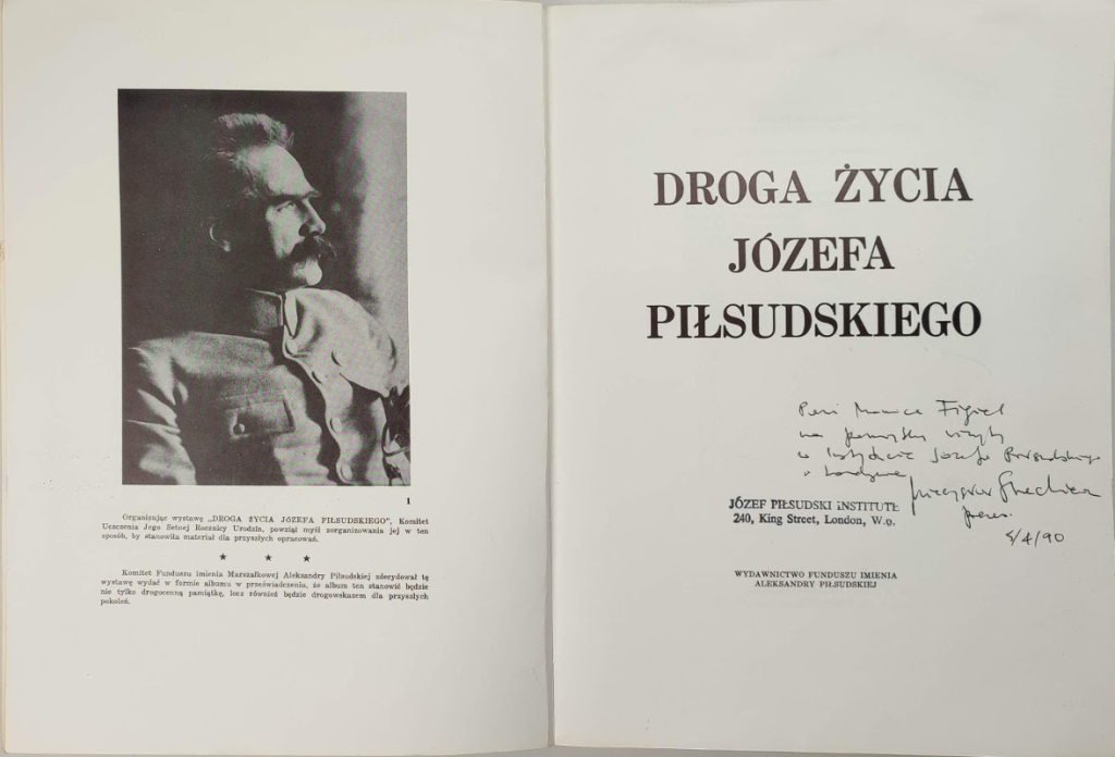 Droga życia Józefa Piłsudzkiego  [dedykacja od M. Paszkiewicza, prezesa Instytutu J. Piłsudskiego w Londynie]
