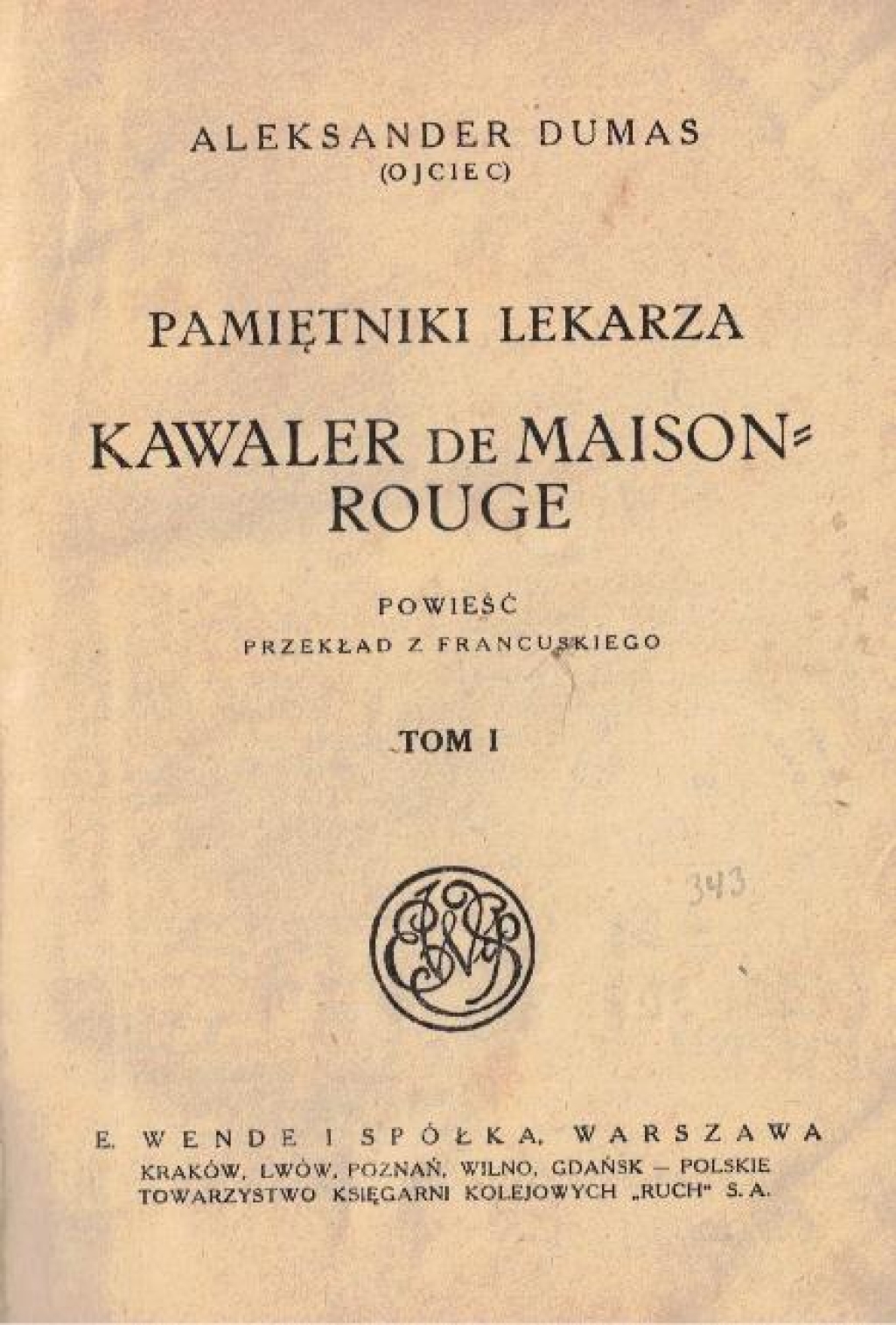 Pamiętniki lekarza. Kawaler de Maison-Rouge, t. I-III [współoprawne]