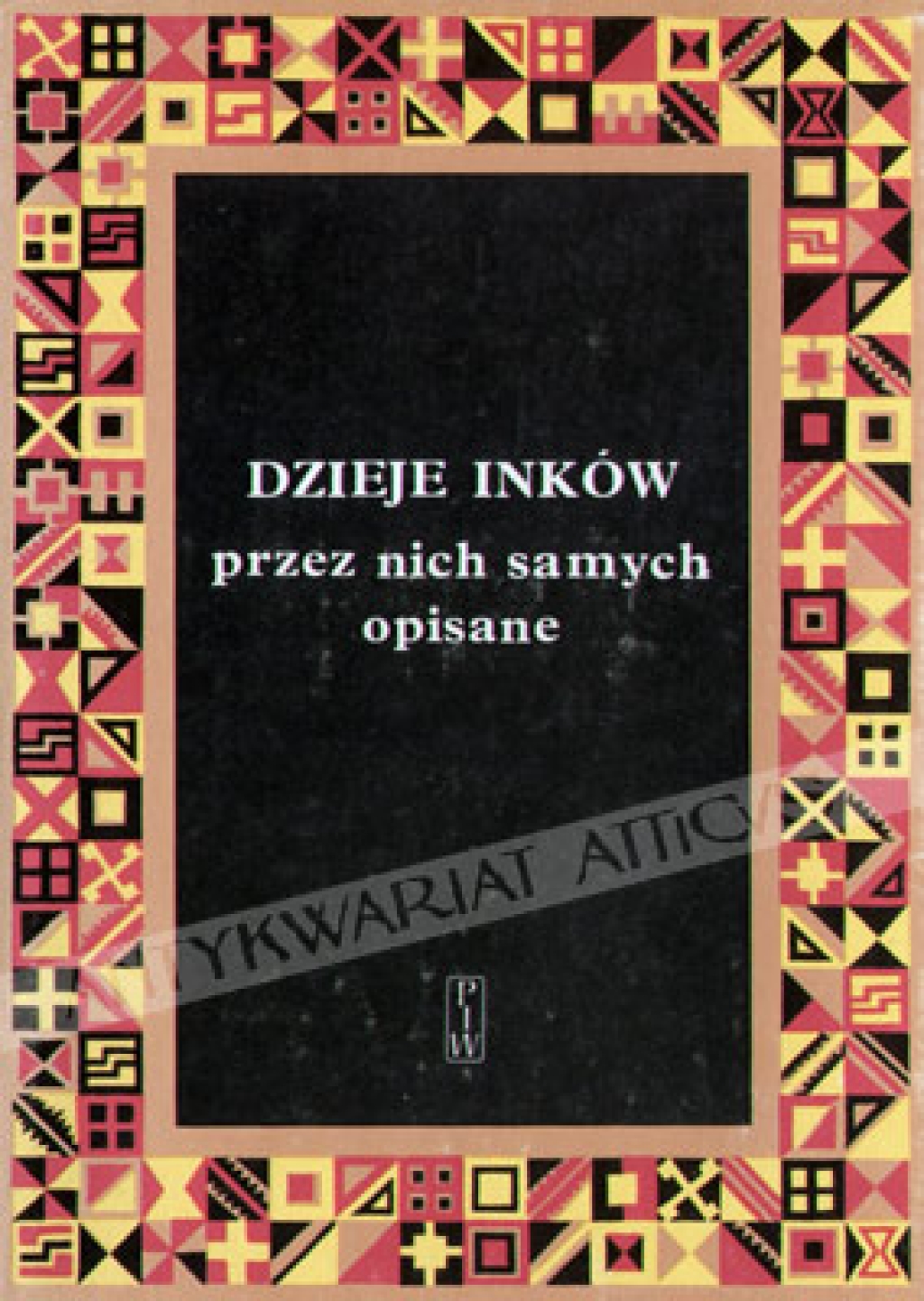Dzieje Inków przez nich samych opisane