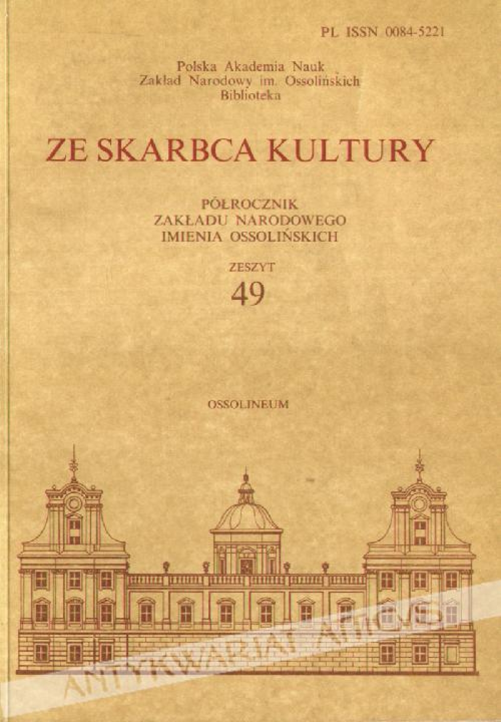 Ze skarbca kultury. Półrocznik Zakładu Narodowego imienia Ossolińskich, zeszyt 49