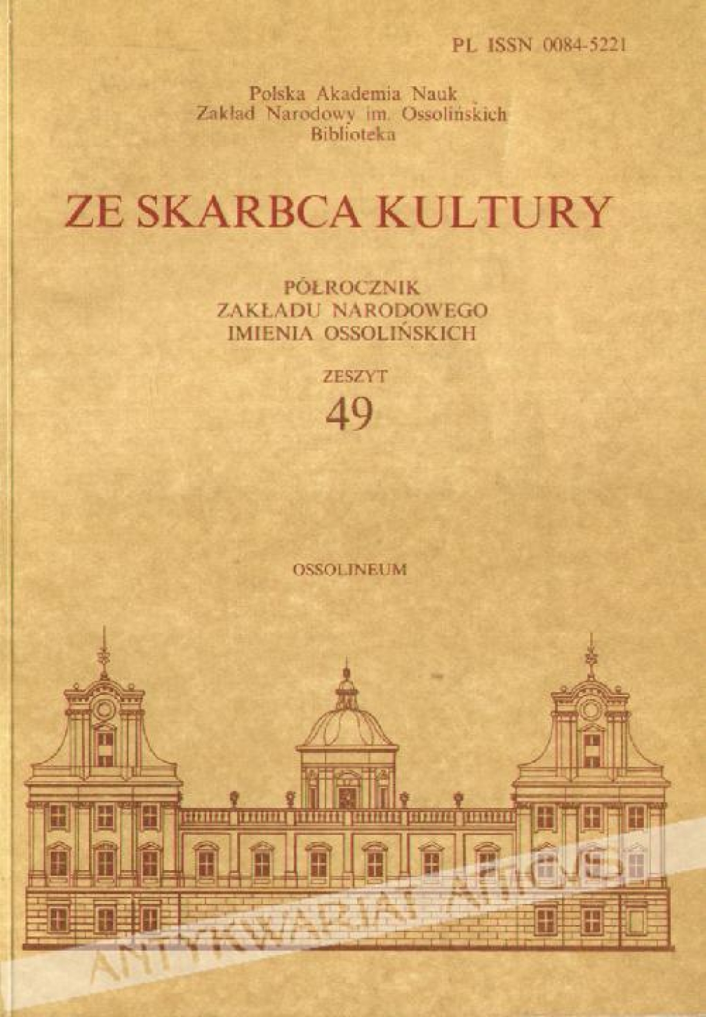 Ze skarbca kultury. Półrocznik Zakładu Narodowego imienia Ossolińskich, zeszyt 49