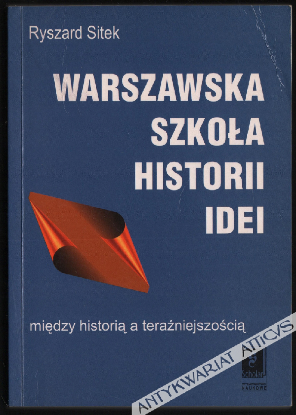 Warszawska szkoła historii idei. Między historią a teraźniejszością