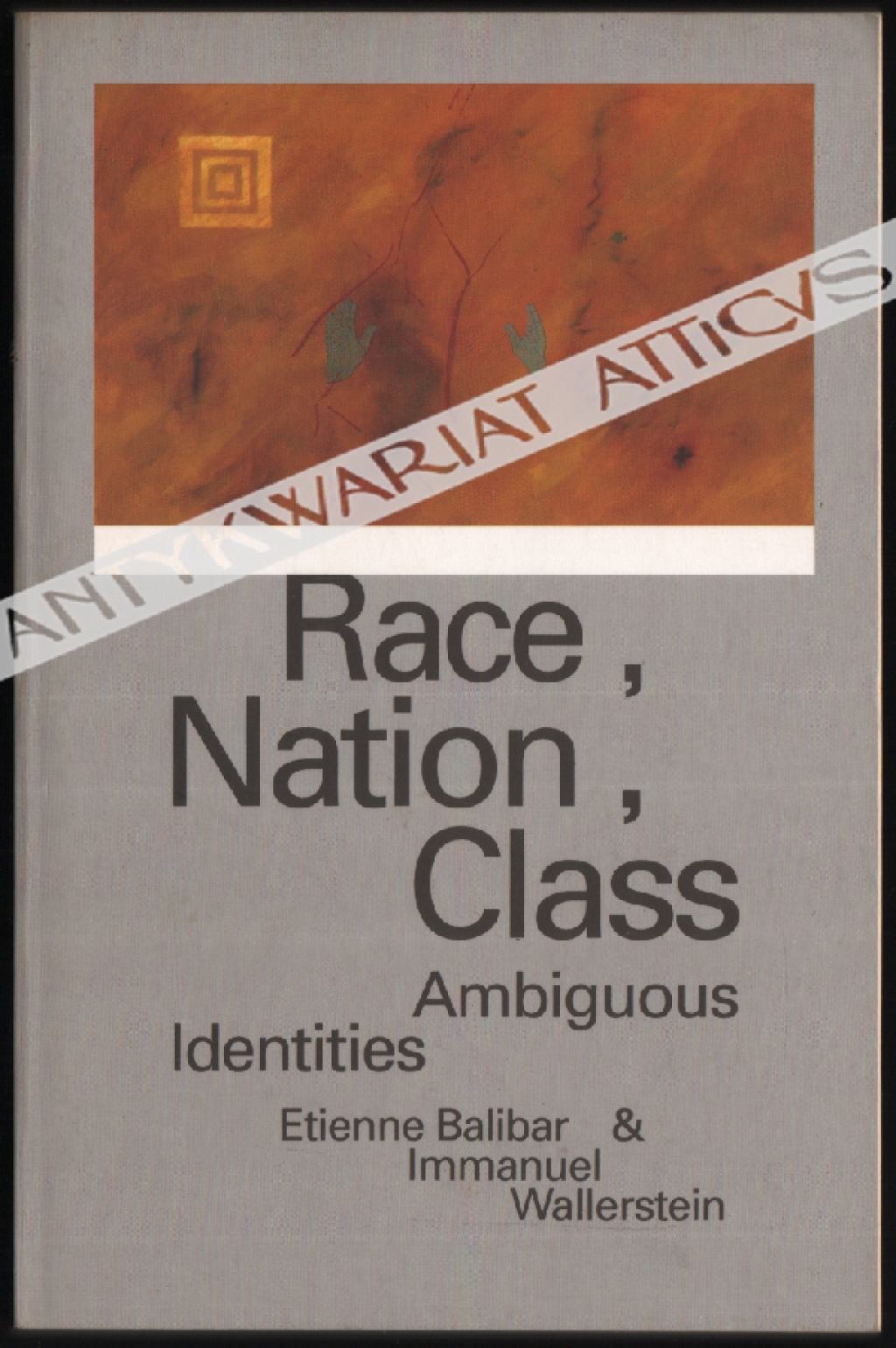 Race, Nation, Class. Ambiguous Identities