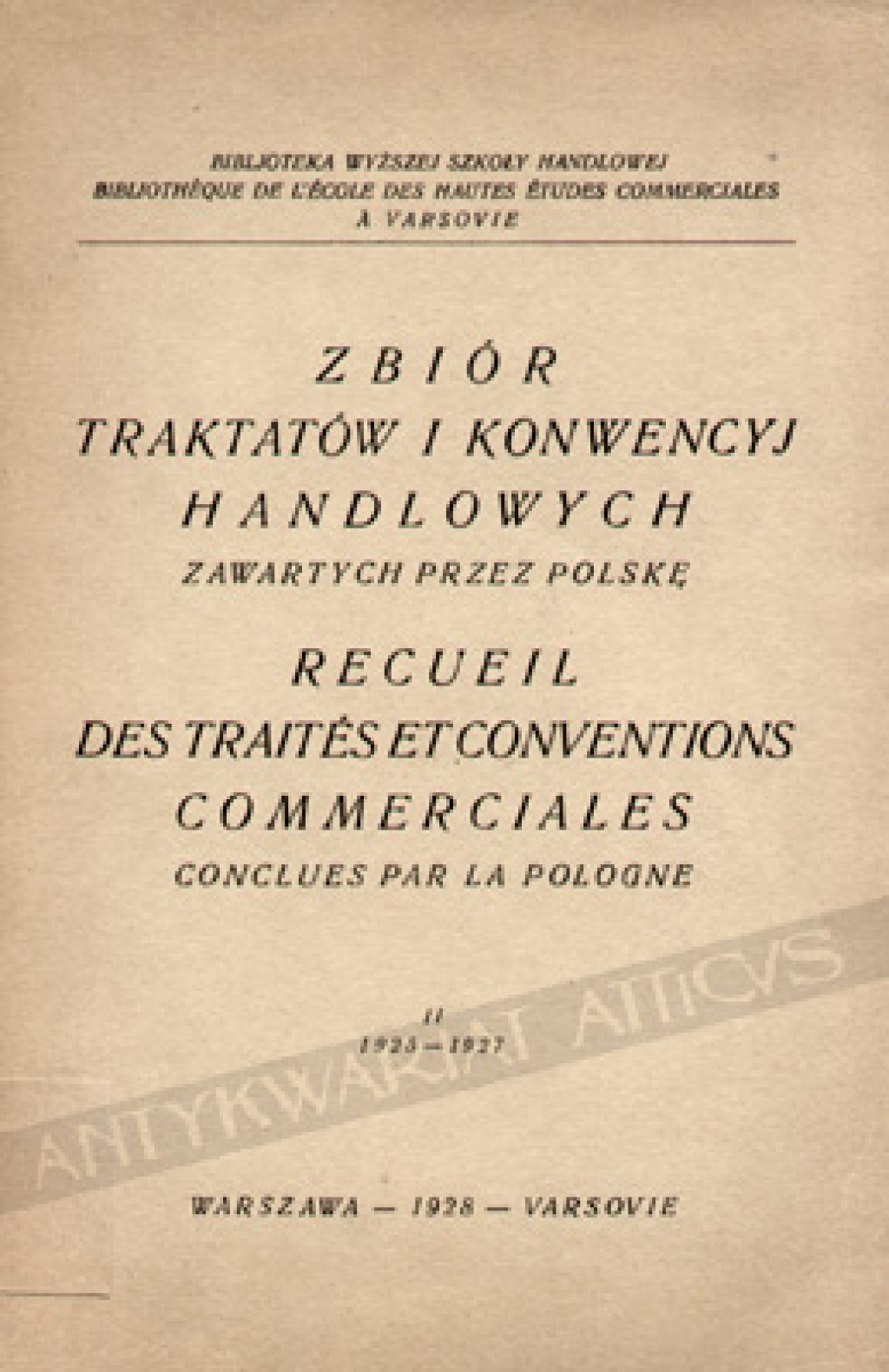 Zbiór traktatów i konwencyj handlowych zawartych przez Polskę, tom II: 1925-1927Recueil des traites et conventions commerciales conclues par la Pologne