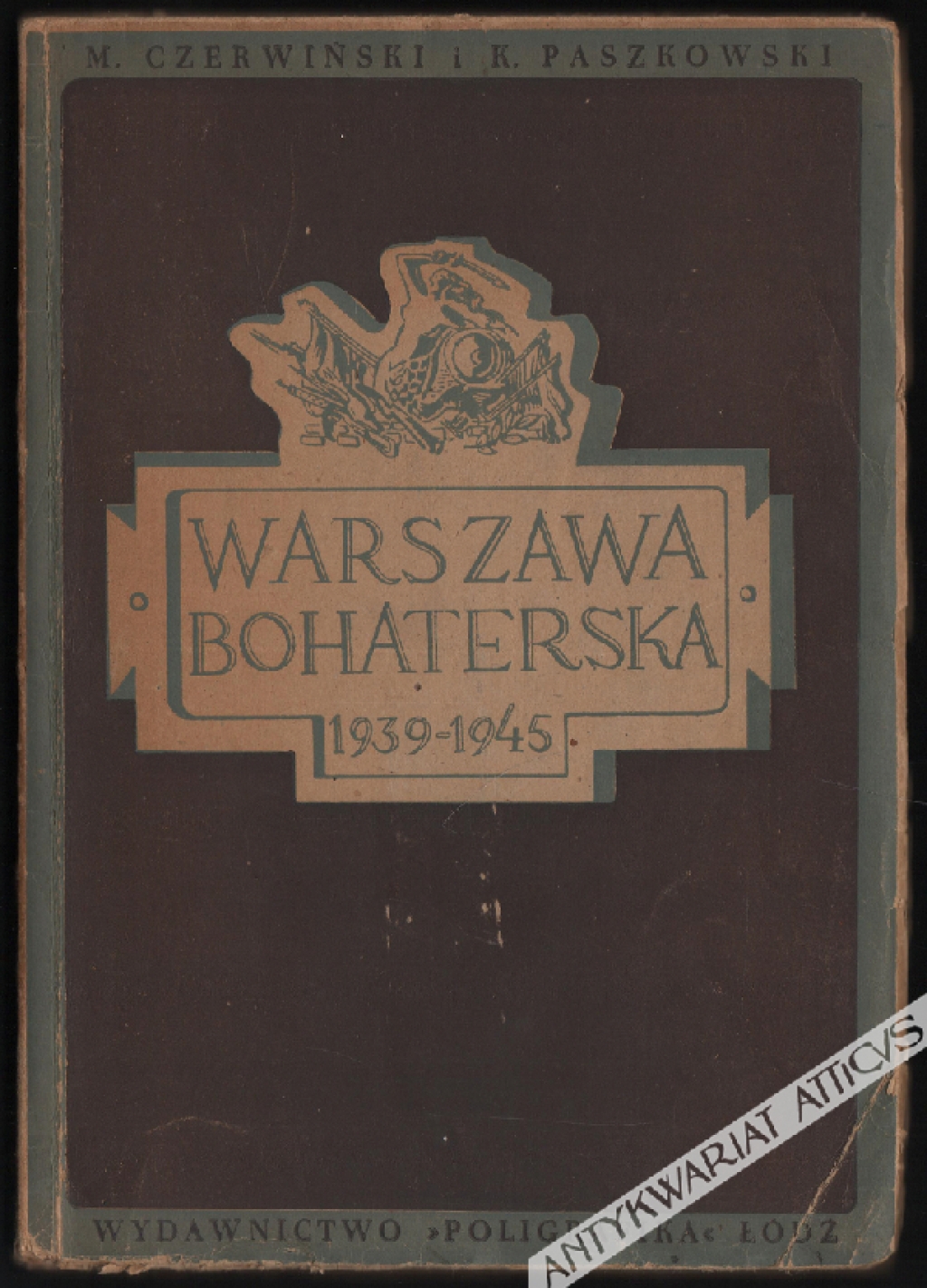 Warszawa bohaterska 1939-1945. Antologia poezji i prozy