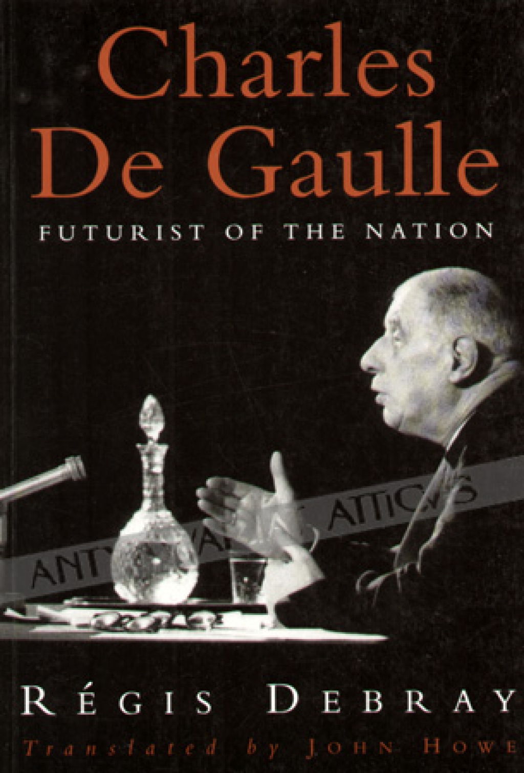 Charles de Gaulle. Futurist of the Nation