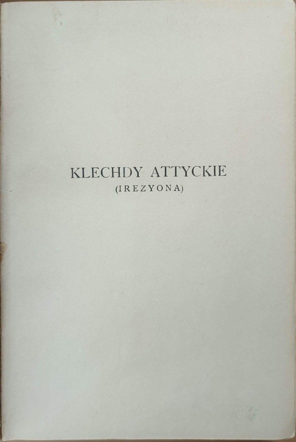 Klechdy attyckie, seria trzecia
