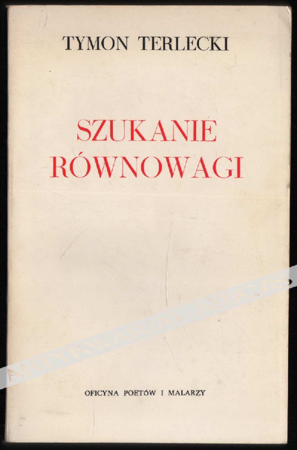 Szukanie równowagi. Szkice literackie i publicystyczne [egz. z księgozbioru prof. Z. Raszewskiego]