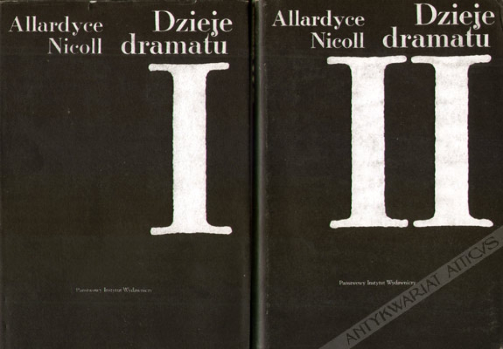 Dzieje dramatu. Od Ajschylosa do Anouilha, t. I-II