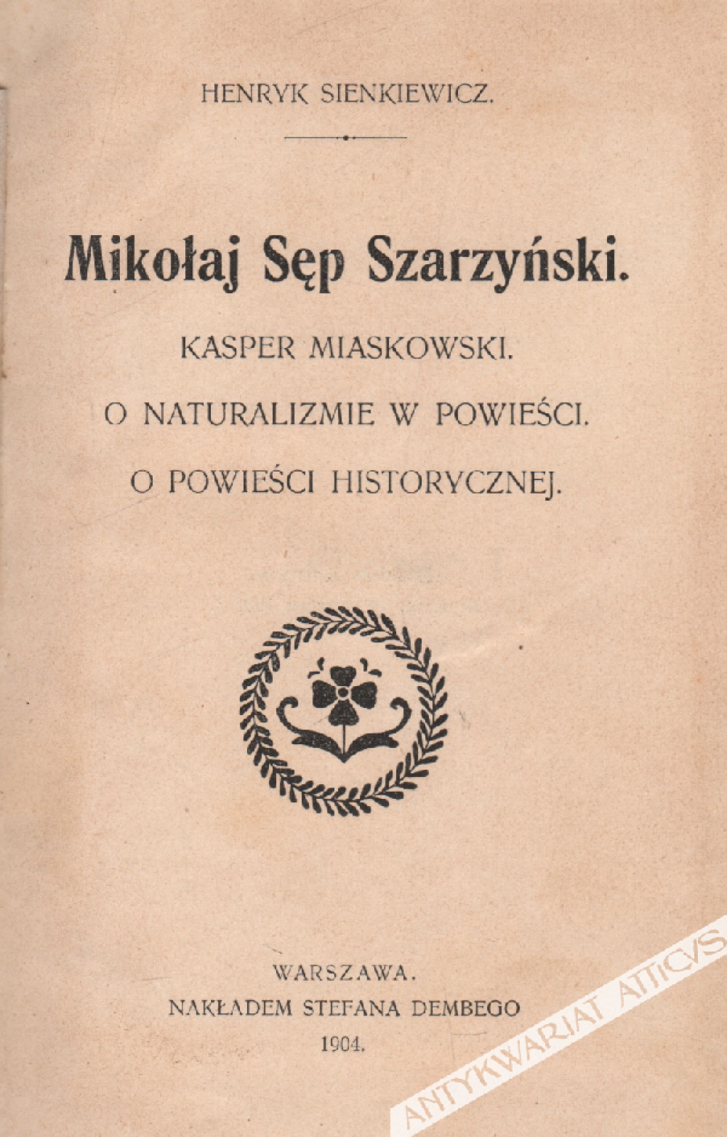 Mikołaj Sęp Szarzyński. Kasper Miaskowski. O naturalizmie w powieści. O powieści historycznej