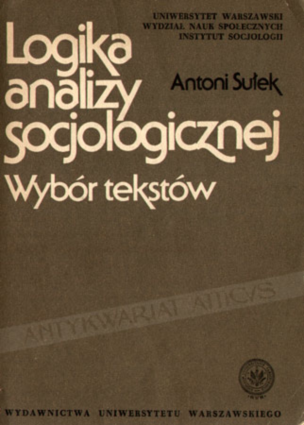 Logika analizy socjologicznej. Wybór tekstów