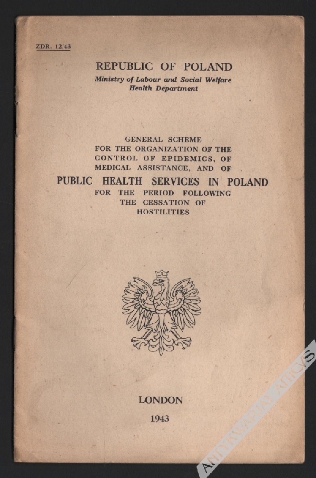 General scheme for the organization of the control of epidemics, of medical assistance, and of public health services in Poland for the period following the cessation of hostilities