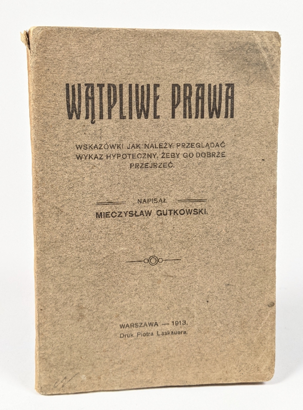 Wątpliwe prawa. Wskazówki jak należy przeglądać wykaz hypoteczny, żeby go dobrze przejrzeć