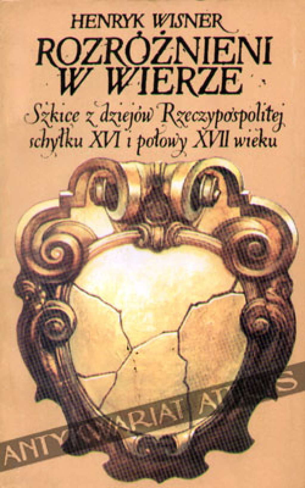 Rozróżnieni w wierze. Szkice  z dziejów Rzeczypospolitej schyłku XVI i połowy XVII wieku