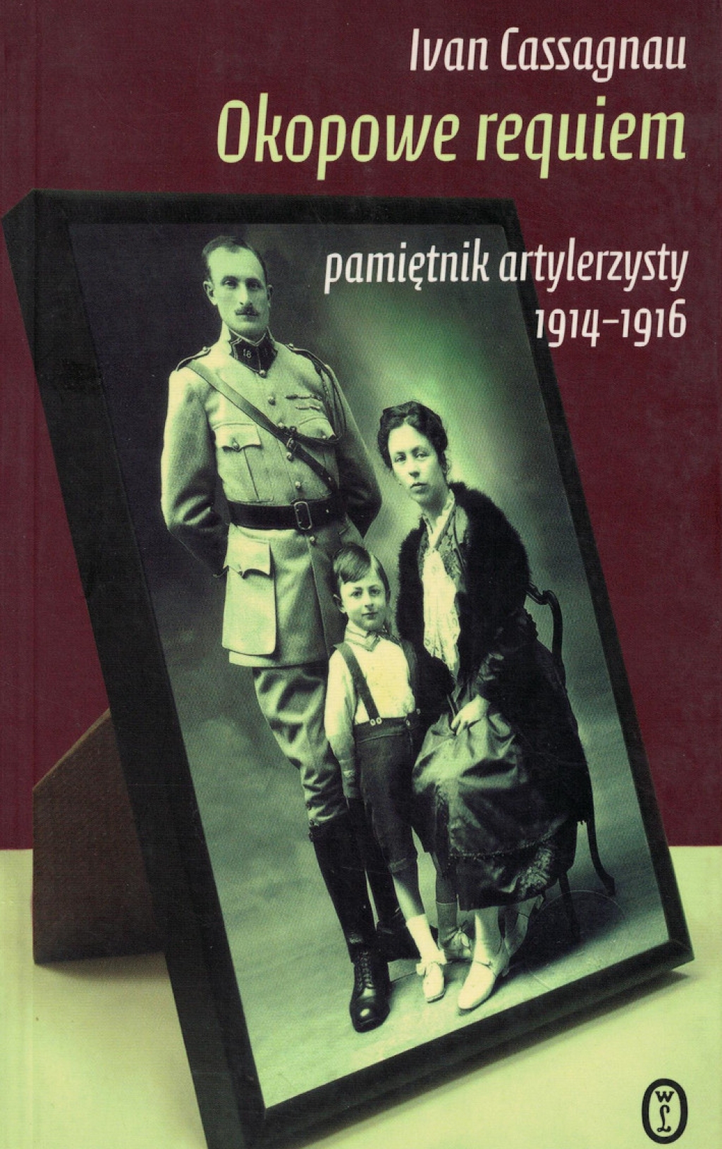 Okopowe requiem. Pamiętnik artylerzysty 1914-1916