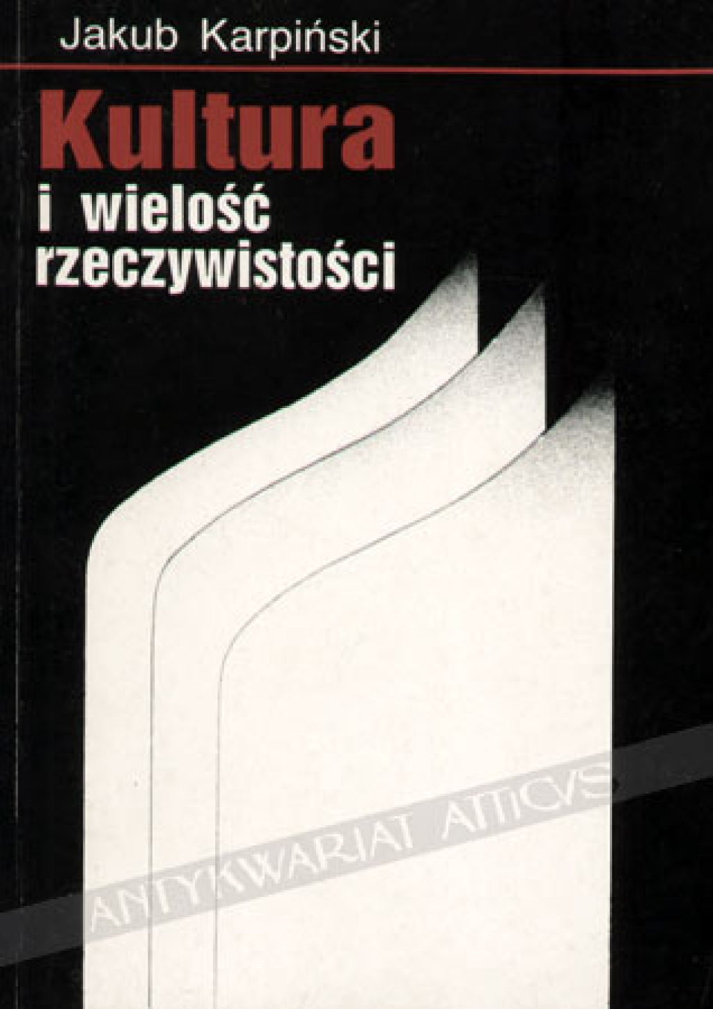 Kultura i wielość rzeczywistości. Szkice o kulturze