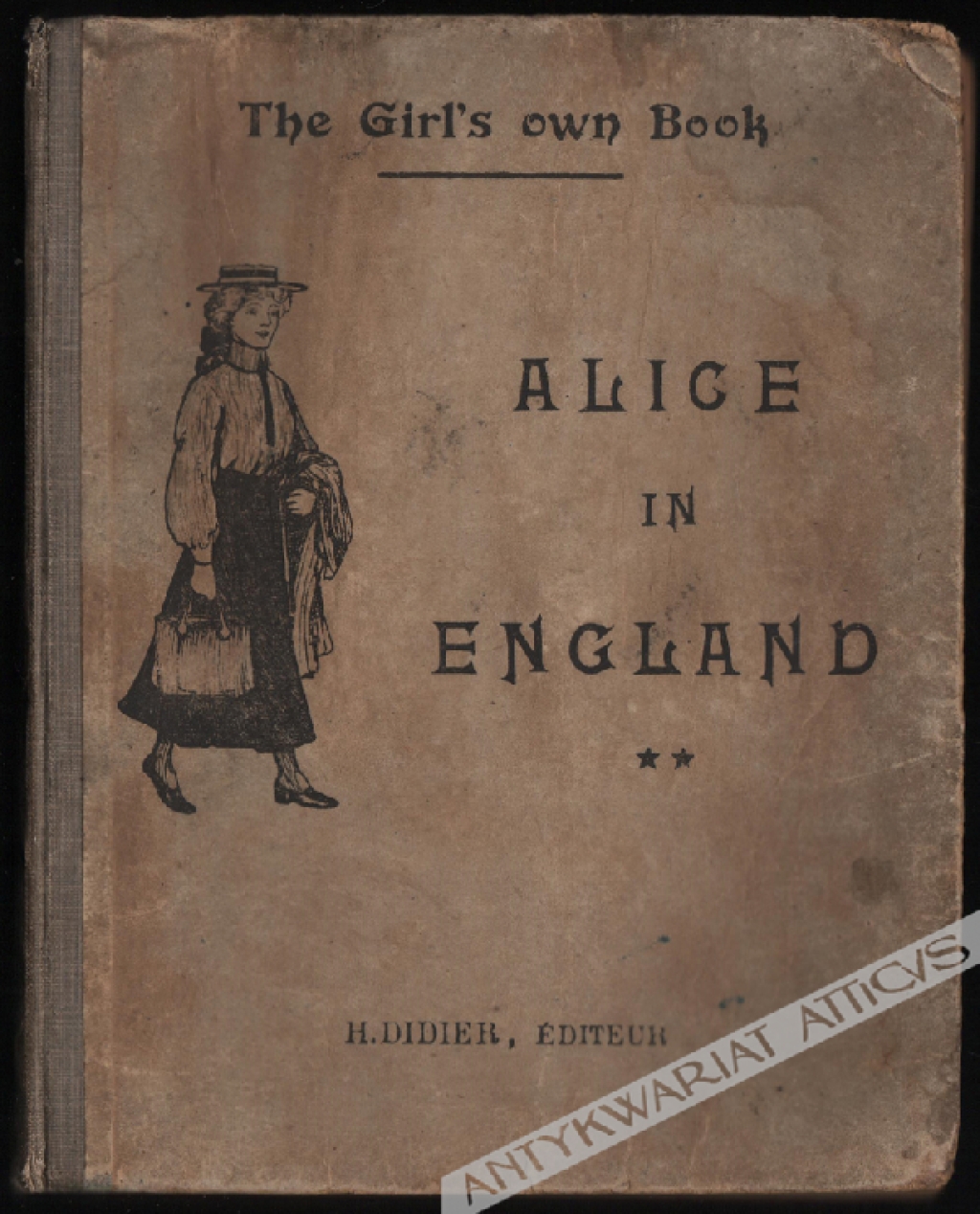 The Girl's Own Book. Alice in England (Classes de seconde année)