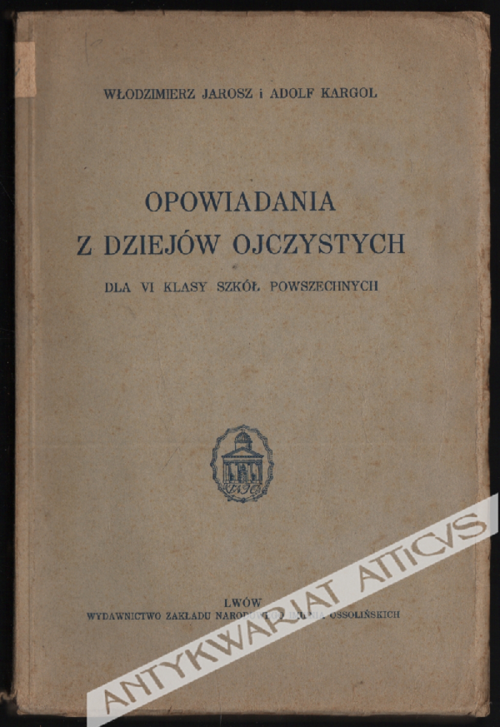 Opowiadania z dziejów ojczystych. Dla klasy VI klasy szkół powszechnych