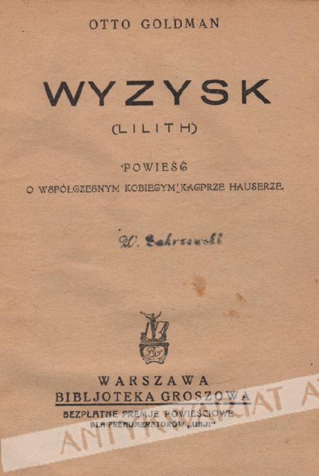 Wyzysk (Lilith). Powieść o współczesnym kobiecym Kacprze Hauserze