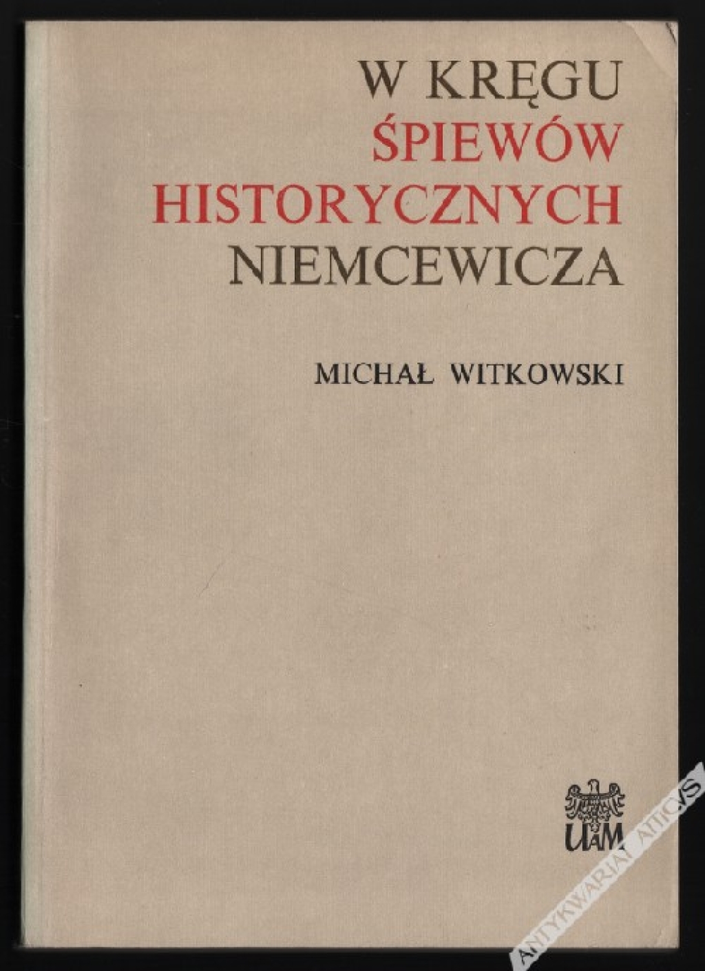 W kręgu śpiewów historycznych Niemcewicza [dedykacja]