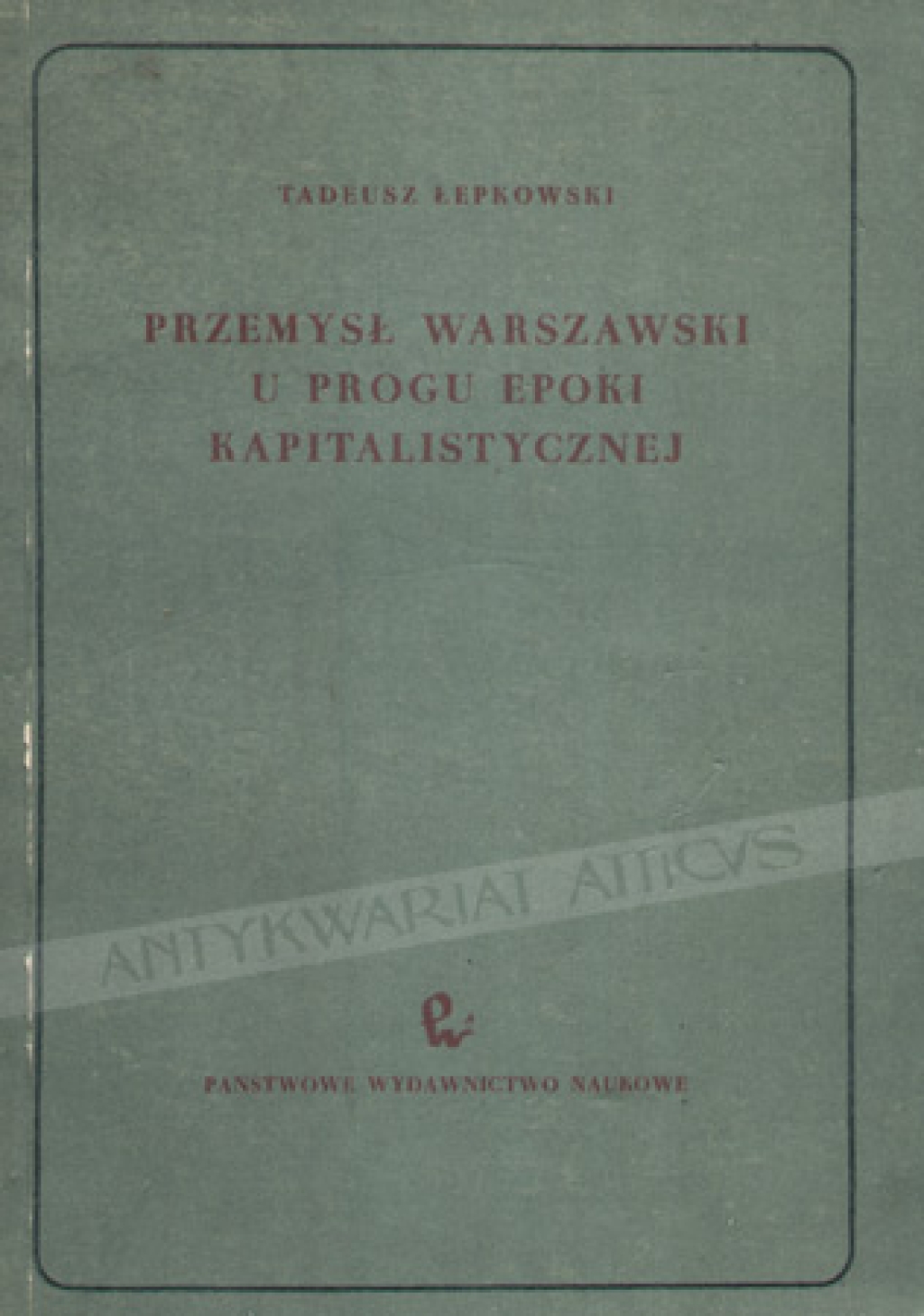 Przemysł warszawski u progu epoki kapitalistycznej (1815-1868)