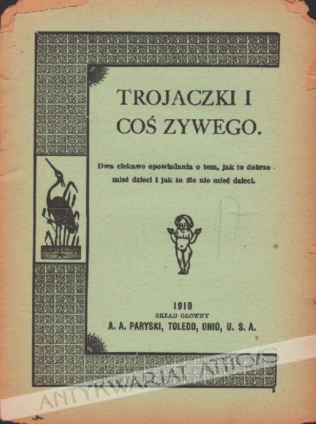 Trojaczki i coś żywego. Dwa ciekawe opowiadania o tem, jak to dobrze mieć dzieci i jak to źle nie mieć dzieci