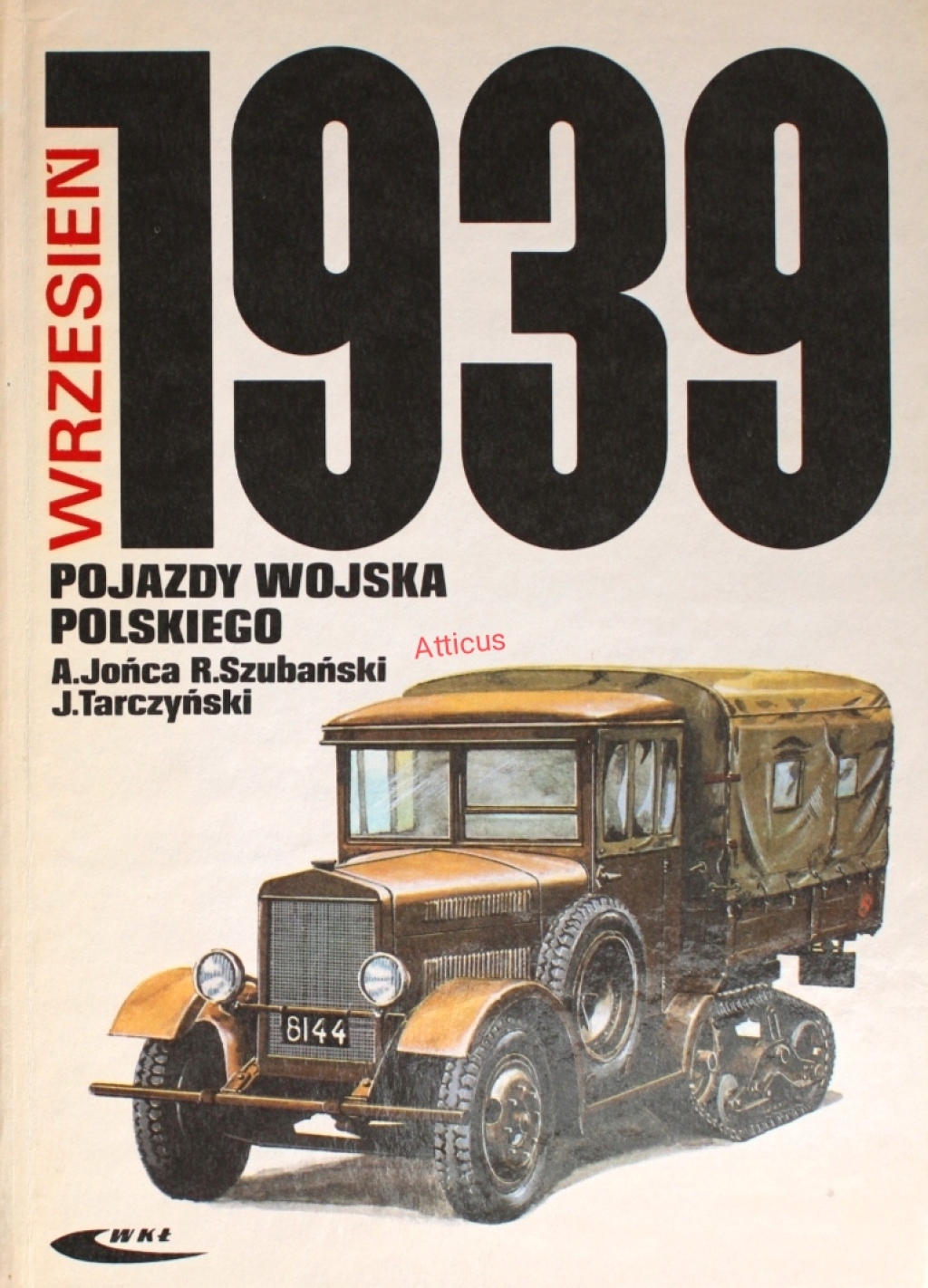 Wrzesień 1939. Pojazdy Wojska Polskiego. Barwa i broń