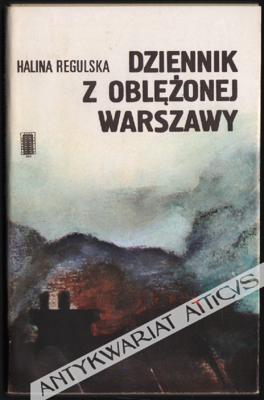 Dziennik z oblężonej Warszawy. Wrzesień - październik - listopad 1939 r.  [dedykacja od autorki]