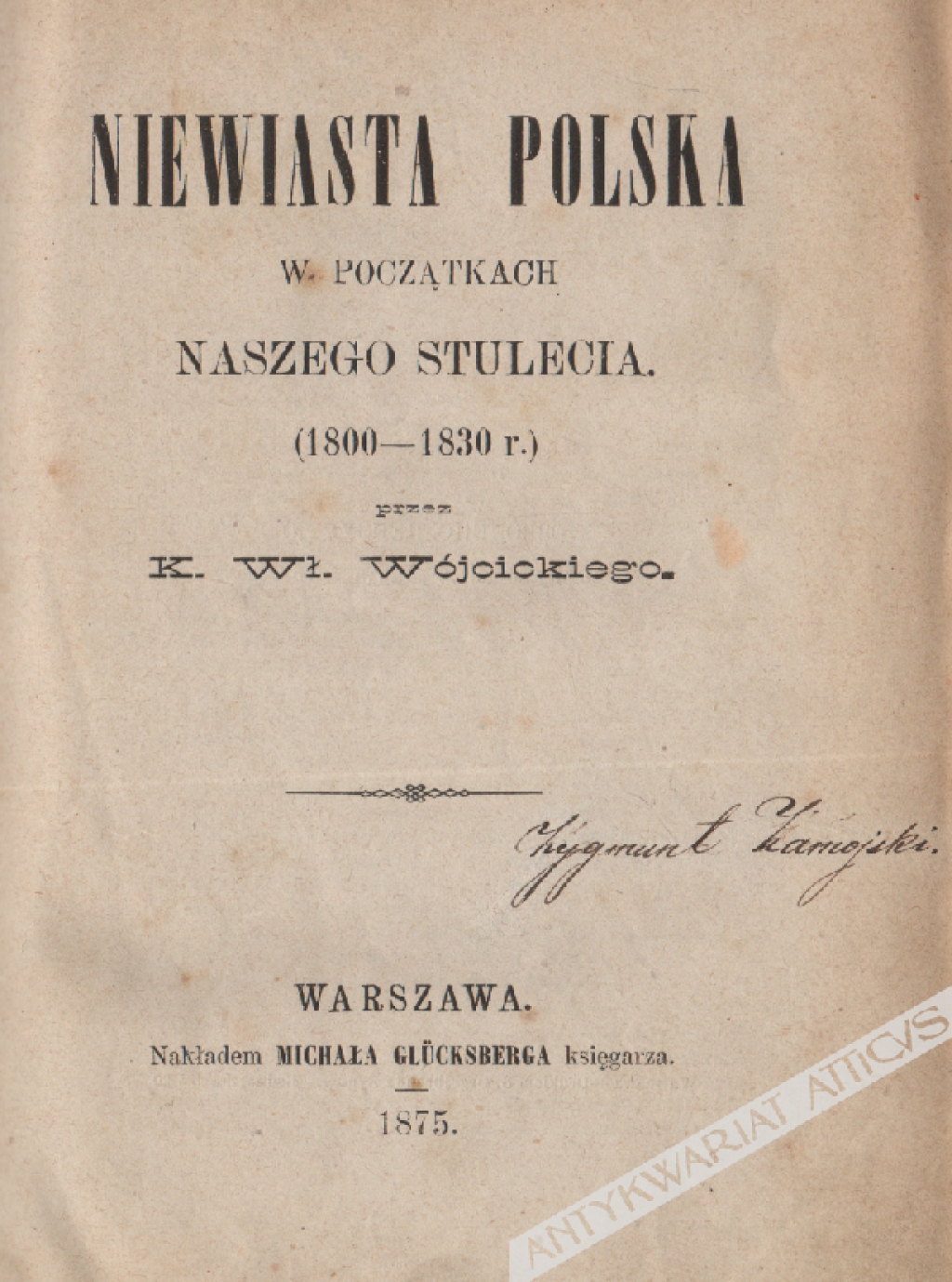 Niewiasta polska w początkach naszego stulecia (1800-1830 r.)