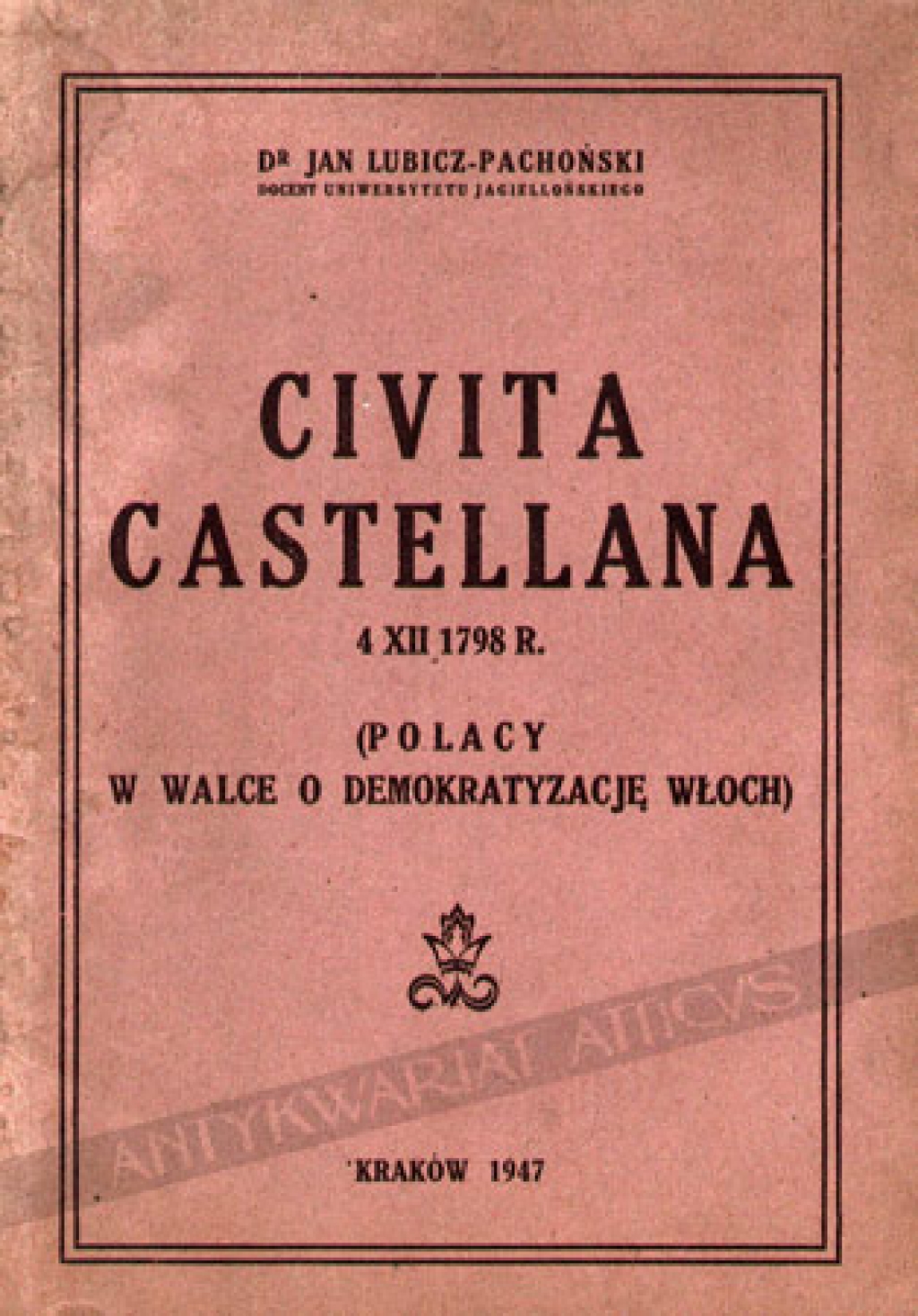 Civita Castellana 4.XII.1798 R. (Polacy w walce o demokratyzację Włoch)[Autograf]