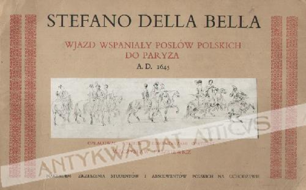 Stefano della Bella. Wjazd wspaniałych posłów polskich do Paryża, A. D. 1645