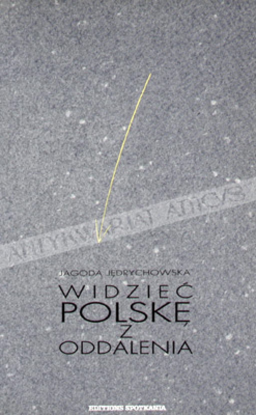 Widzieć Polskę z oddalenia