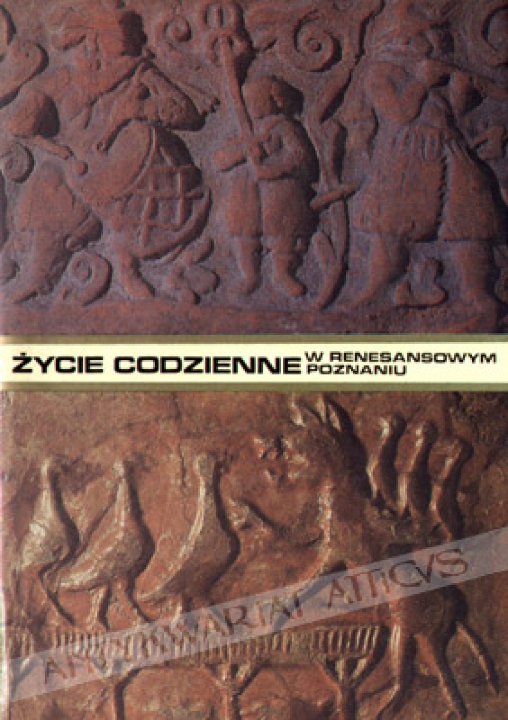 Życie codzienne w renesansowym Poznaniu 1518-1619