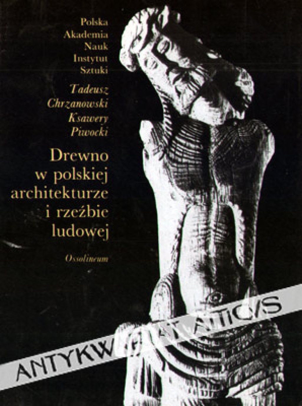 Drewno w polskiej architekturze i rzeźbie ludowej