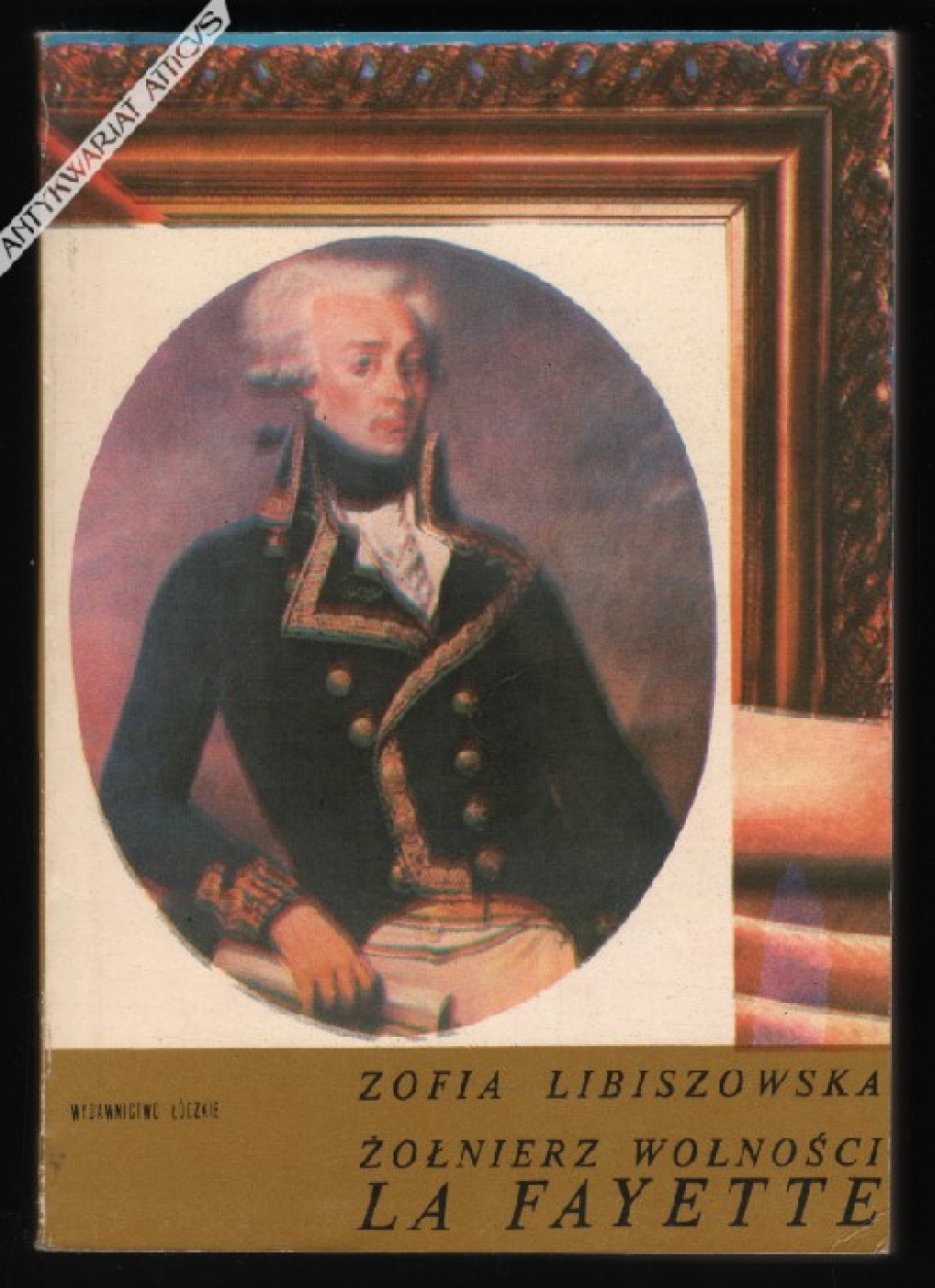 Żołnierz wolności La Fayette [dedykacja dla Jerzego Łojka]