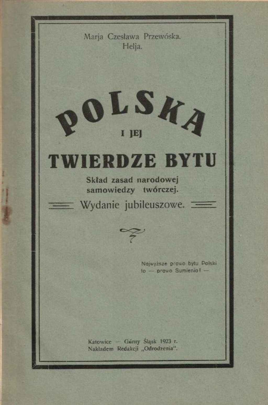 Polska i jej twierdze bytu. Skład zasad narodowej samowiedzy twórczej.