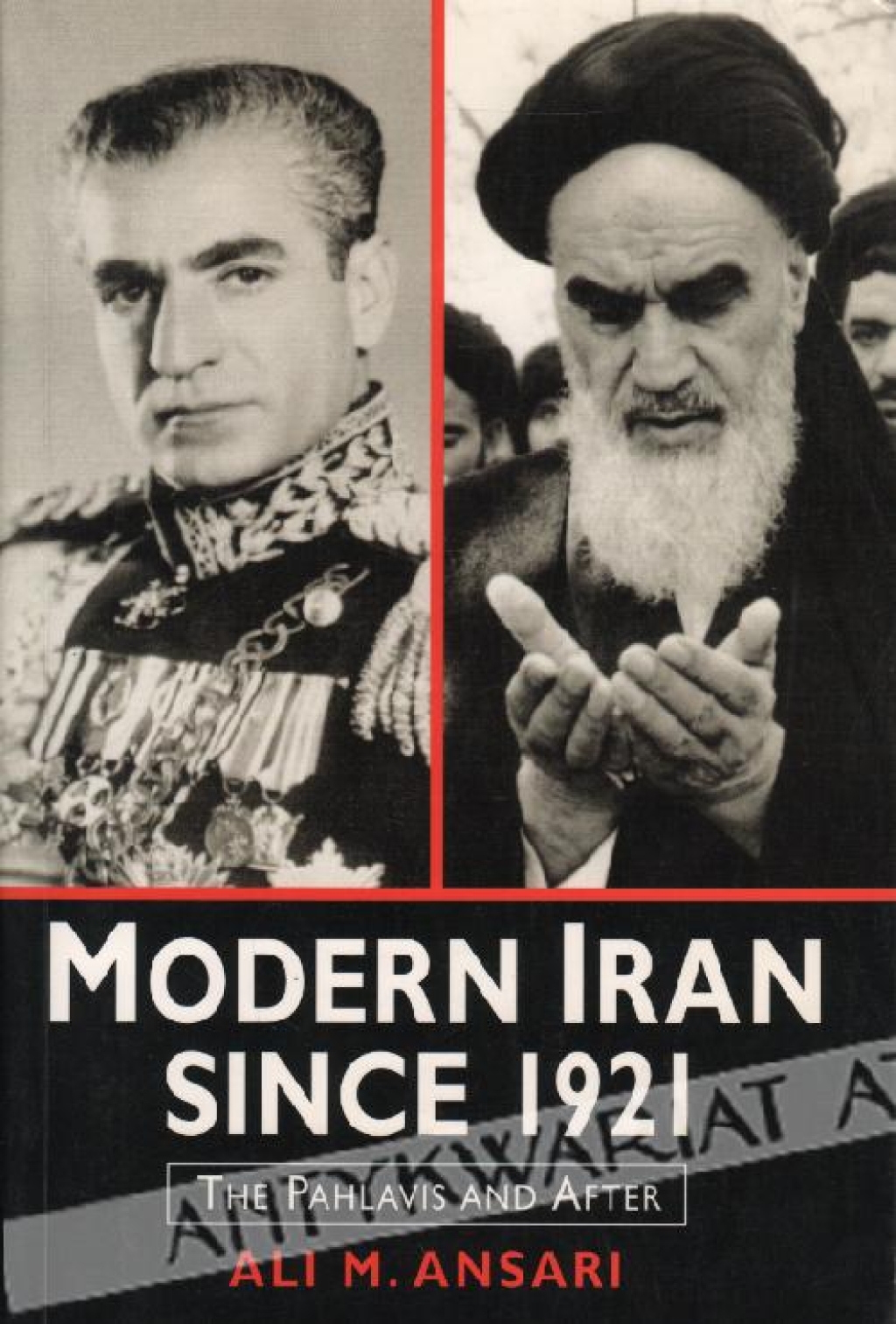Modern Iran since 1921. The Pahlavis and after