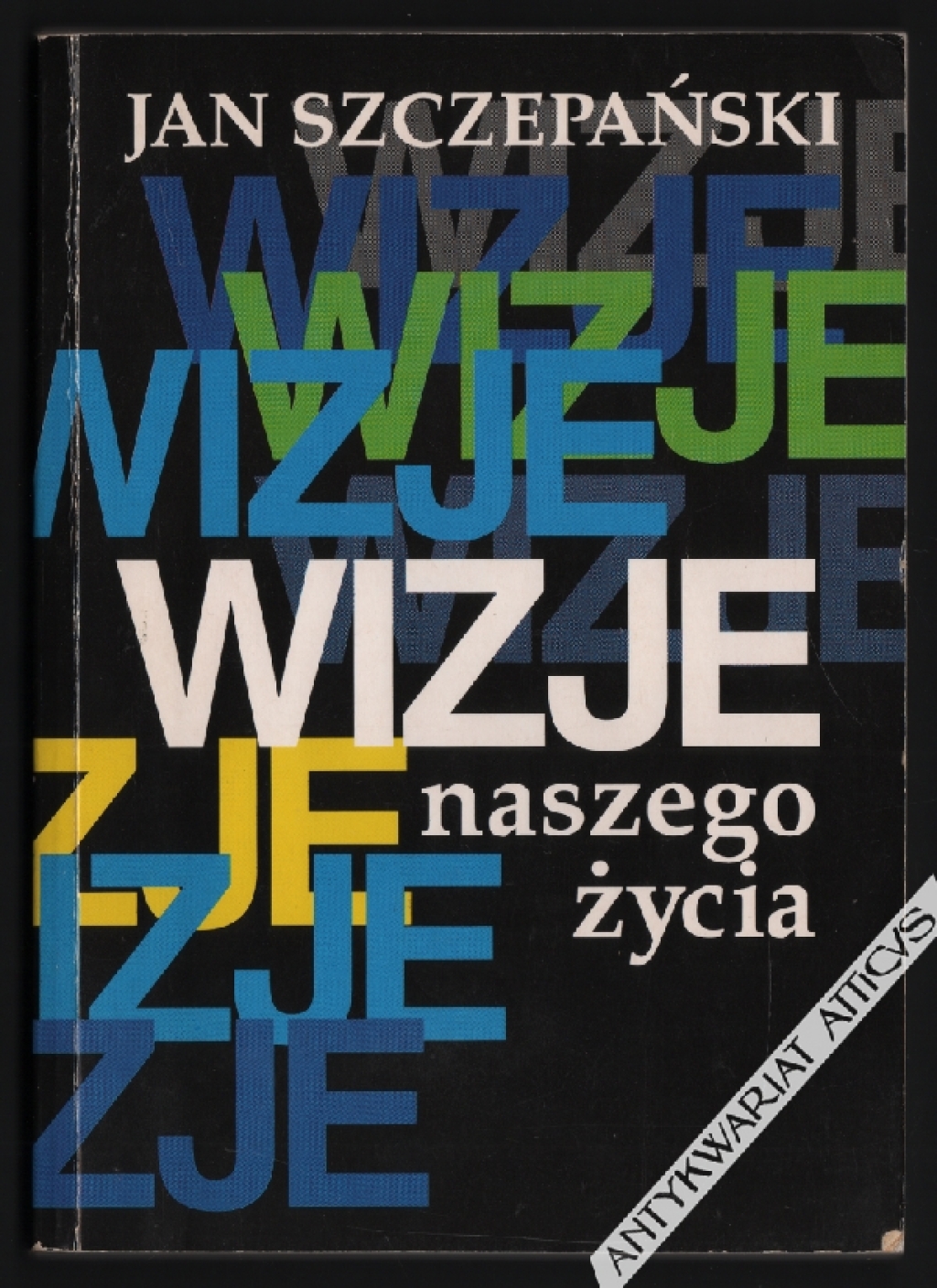 Wizje naszego życia