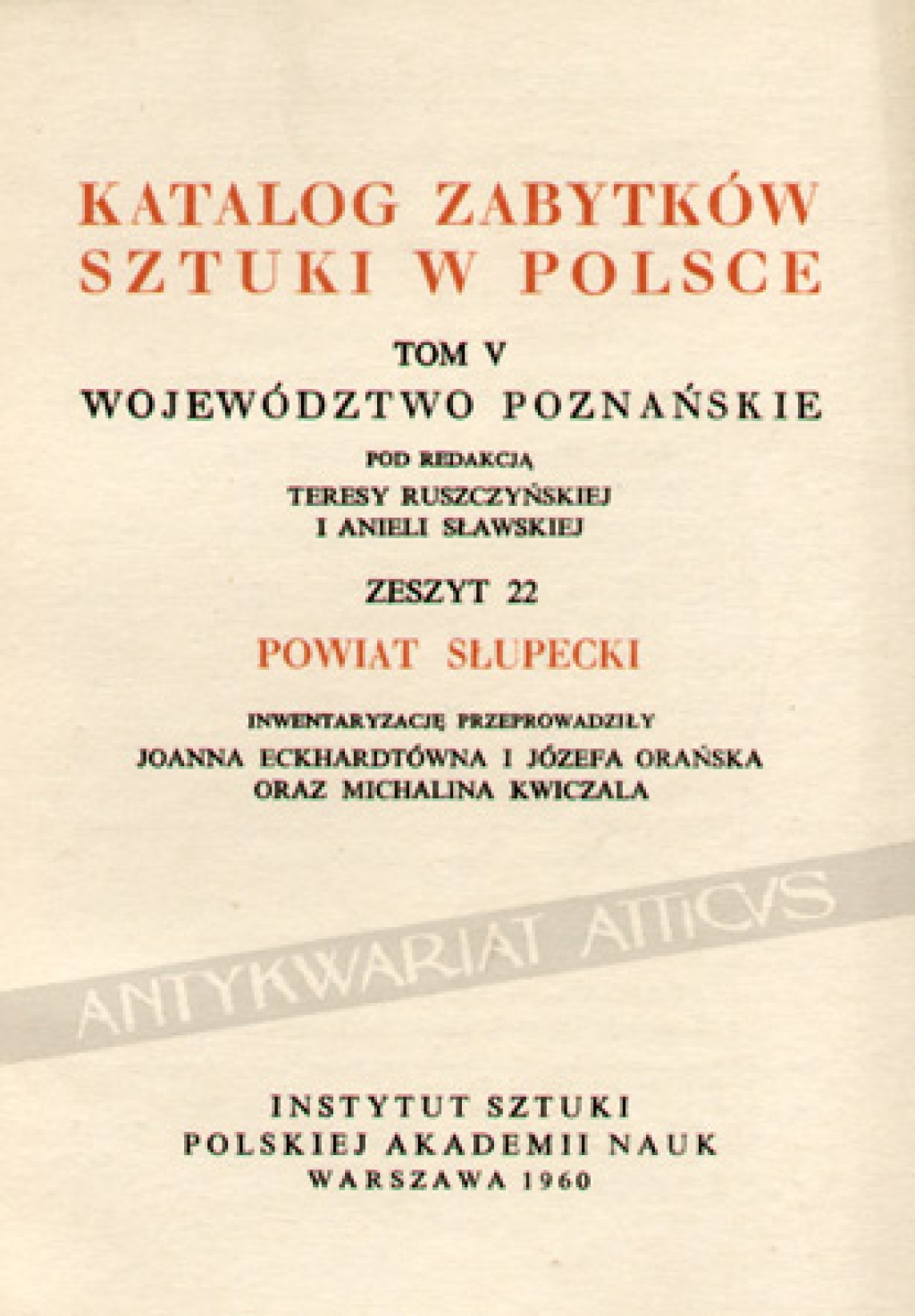 Katalog zabytków sztuki w Polsce, t. V. Województwo Poznańskie. Zeszyt 22, powiat słupecki
