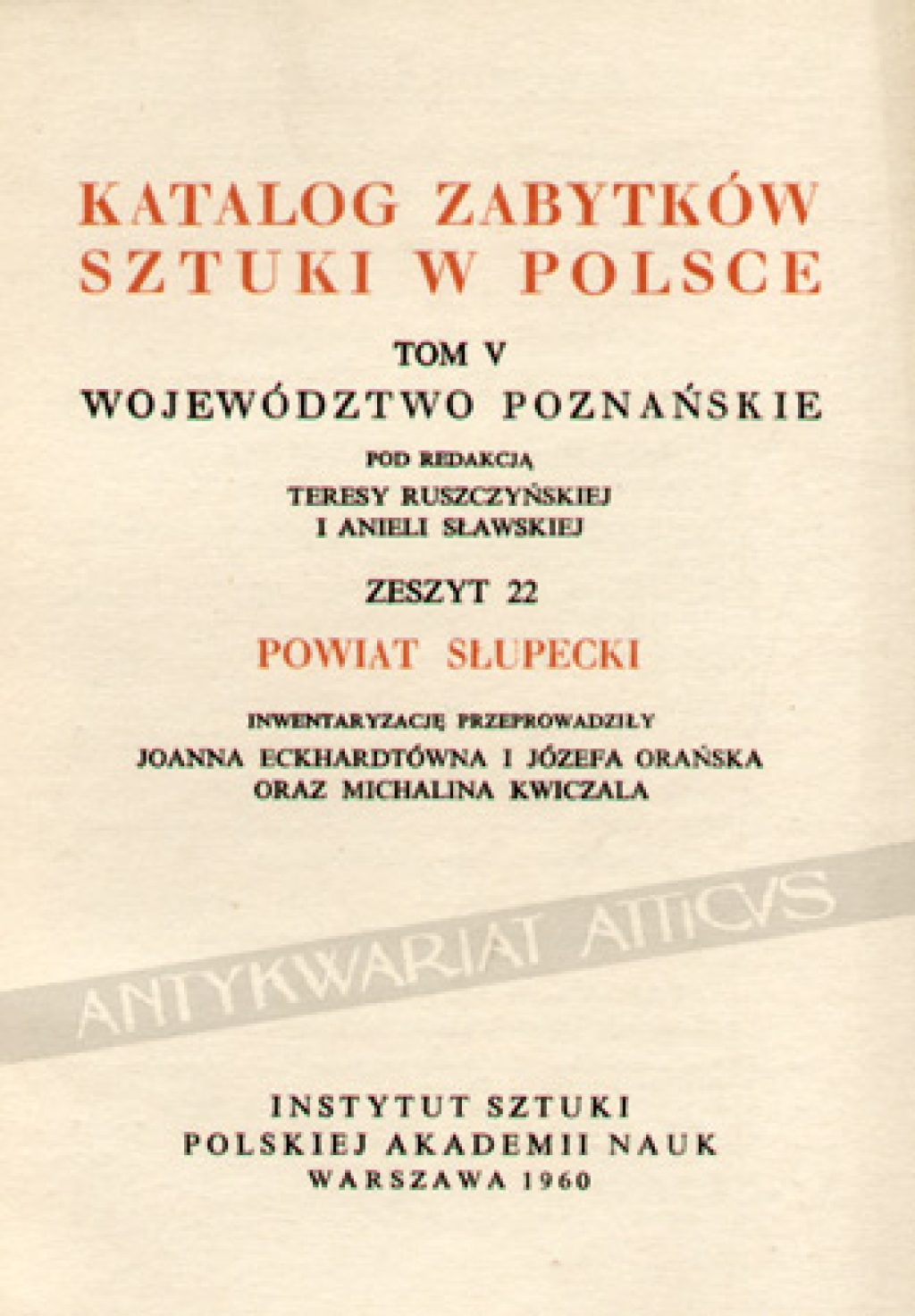 Katalog zabytków sztuki w Polsce, t. V. Województwo Poznańskie. Zeszyt 22, powiat słupecki
