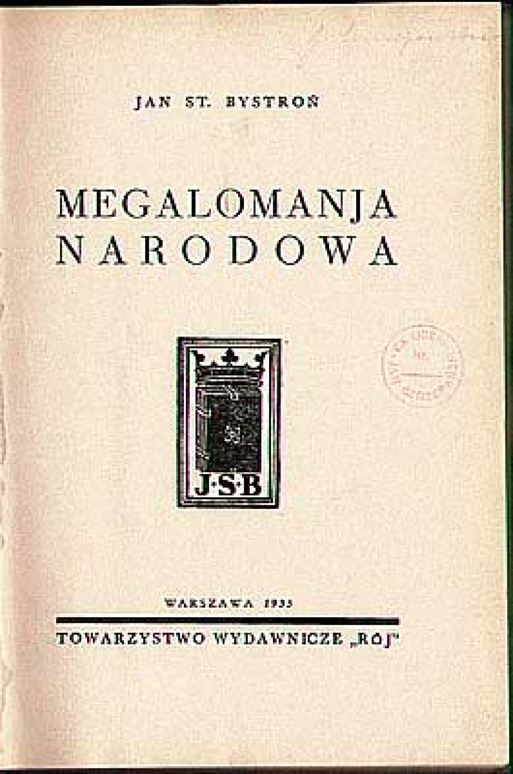 Megalomanja narodowa.