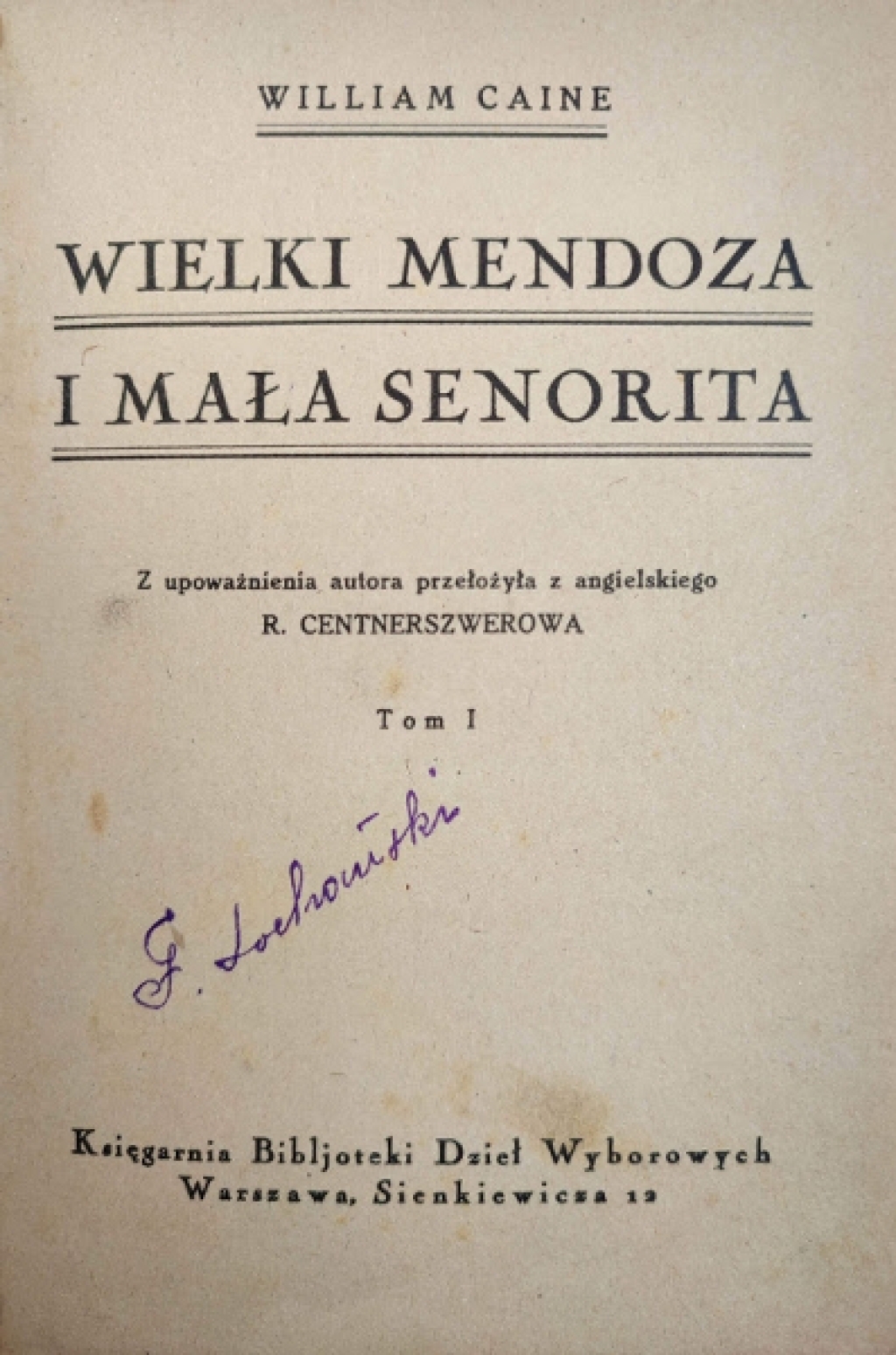 Wielki Mendoza i mała senorita, t. I-II [współoprawne]