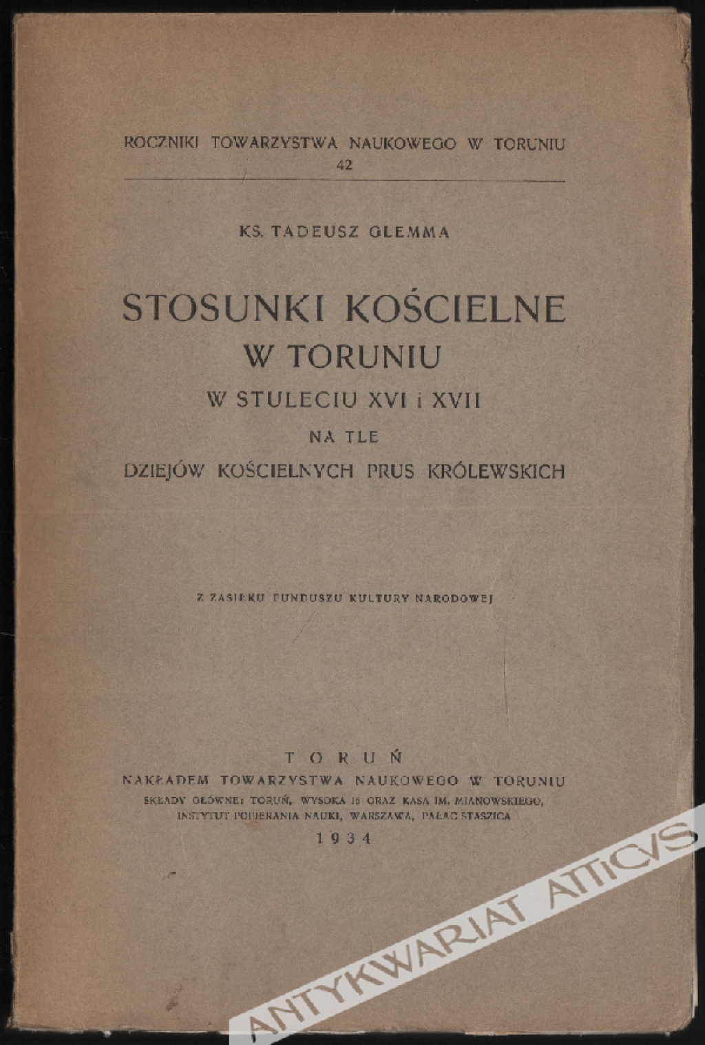 Stosunki kościelne w Toruniu w stuleciu XVI i XVII na tle dziejów kościelnych Prus Królewskich
